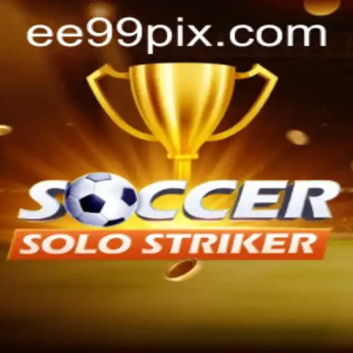Descubra o Fascinante Mundo de SoccerSoloStriker e sua Conexão com EE99.BET